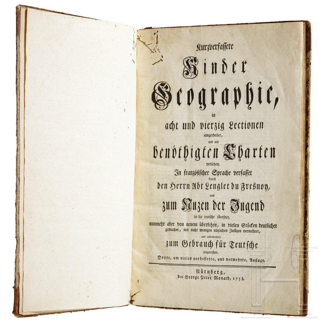Lenglet du Fresnoy, Geography for Children (in German),: Lenglet du Fresnoy, Geography for Children (in German), 3rd Edition, G.P. Monath, Nuremberg, 1758Lenglet du Fresnoy, "Kurzverfassete Kinder Geographie, in acht und vierzig Lectionen eingetheilet, und 