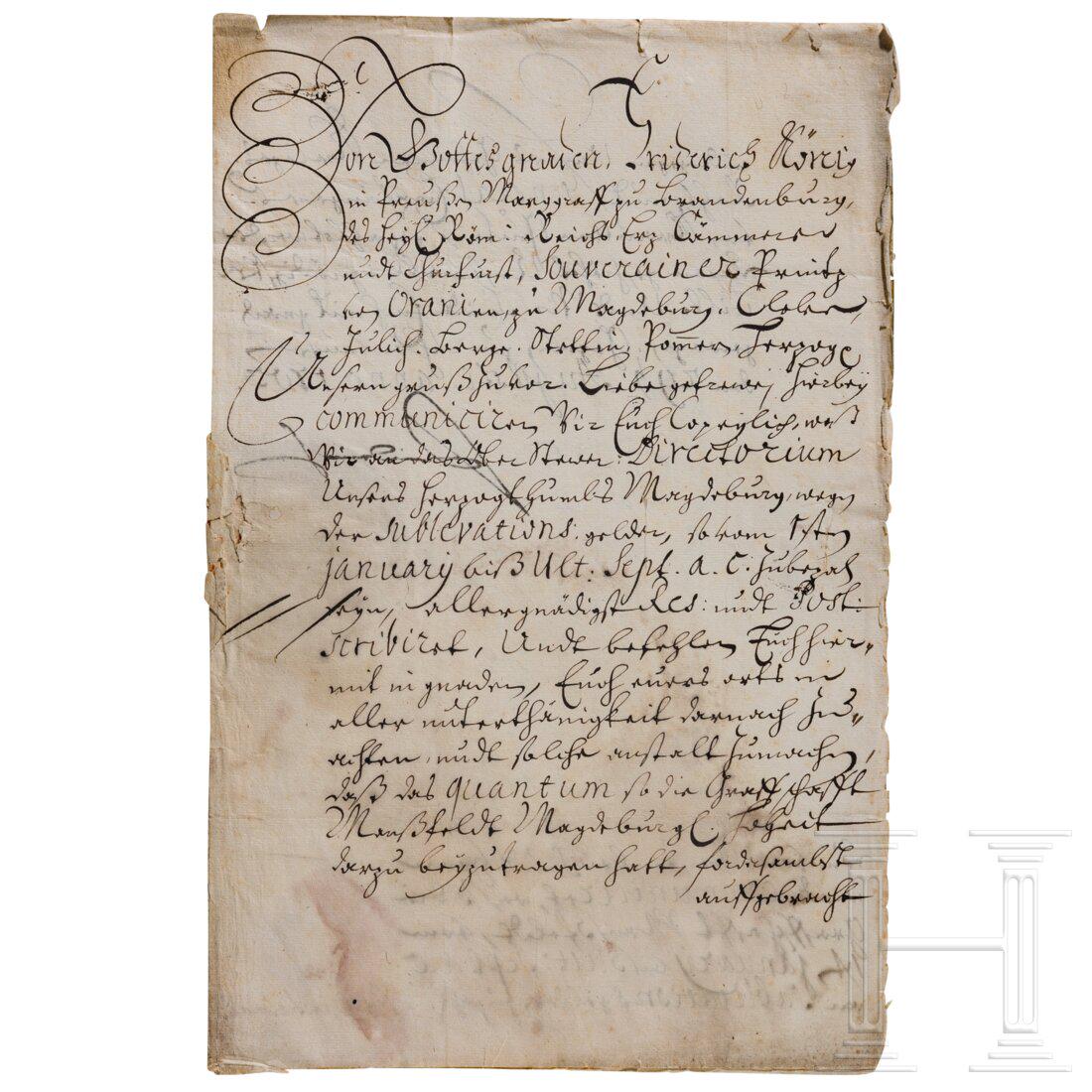 King Friedrich I of Prussia - an autograph, dated: King Friedrich I of Prussia - an autograph, dated 29.8.1703 Gefaltetes Doppelblatt, dreiseitig in Tinte beschrieben. An den Kriegskommissar der Grafschaft Mansfeld über zu zahlende Sublevationsge