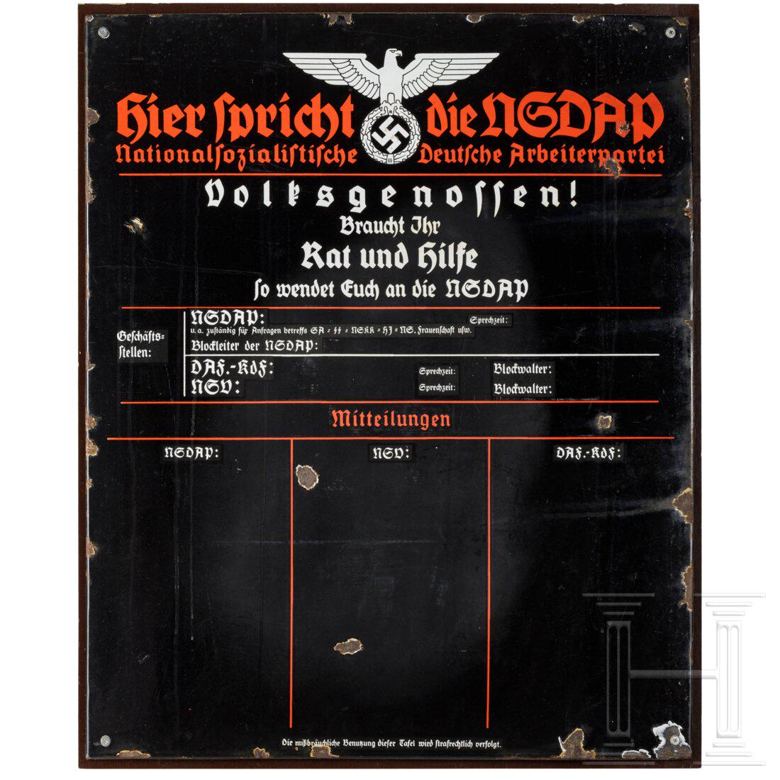 An enamelled sign "Hier spricht die NSDAP": An enamelled sign "Hier spricht die NSDAP"Schwarz emaillierter Eisenschild mit weißem Hoheitsadler und rot-weißer Aufschrift. Fehlstellen. Über den vier Befestigungslöchern auf einer Holztafel ver