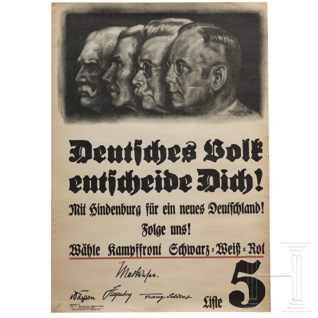 An election poster of the "Kampffront Schwarz-WeiÃŸ-Rot - German people decide! With Hindenburg for: An election poster of the "Kampffront Schwarz-WeiÃŸ-Rot - German people decide! With Hindenburg for a new Germany!", 1933Ein Werbeplakat der Kampffront Schwarz-WeiÃŸ-Rot, Lithografie/Offset, 1933: