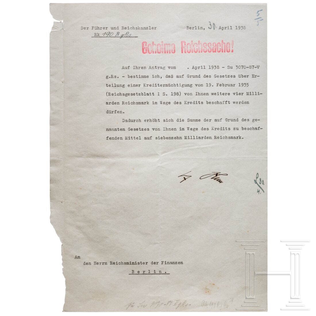 Adolf Hitler - a government loan authorization of April 30, 1938 with an increase from 13 to 17: Adolf Hitler - a government loan authorization of April 30, 1938 with an increase from 13 to 17 billion RMDIN A4, maschinenschriftlicher Briefkopf "Der FÃ¼hrer und Reichskanzler", maschinenschriftli