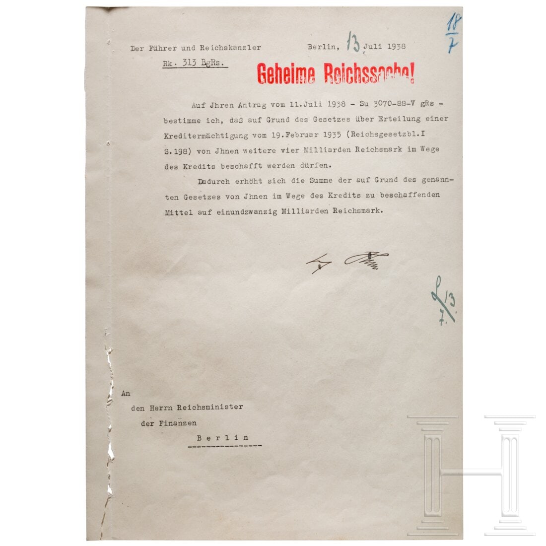 Adolf Hitler - a government loan authorization of July 13, 1938 with an increase from 17 to 21: Adolf Hitler - a government loan authorization of July 13, 1938 with an increase from 17 to 21 billion RMDIN A4, maschinenschriftlicher Briefkopf "Der FÃ¼hrer und Reichskanzler", maschinenschriftlic