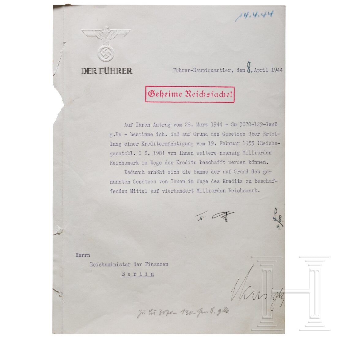 Adolf Hitler - a government loan authorization of April 8, 1944 with an increase from 310 to 400: Adolf Hitler - a government loan authorization of April 8, 1944 with an increase from 310 to 400 billion RMDIN A4, gedruckter Briefkopf "Der FÃ¼hrer" unter blindgeprÃ¤gtem Hoheitsadler, maschinens