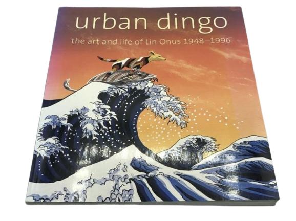 LIN ONUS "URBAN DINGO" THE ART & LIFE OF BOOK 11": THE ART & LIFE OF LIN ONUS 1948-1996 "URBAN DINGO" SOFT COVER BOOK-11" X 10" APPROX-VERY GOOD CONDITION, SOME WEAR CONSISTENT WITH AGE AND USE-DP11221 THIRD PARTY SHIPPING OR LOCAL PICKUP REQUIRED ON