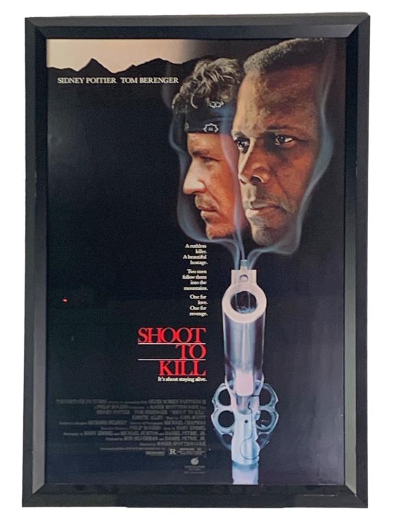 "SHOOT TO KILL" MOVIE POSTER: "SHOOT TO KILL" MOVIE POSTER-SIDNEY POITIER /TOM BERENGER-GOOD PRE OWNED CONDITION, WEAR TO FRAME-30"W X 42"JR RL ANNEX 02/02