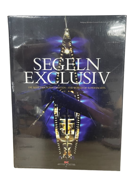 NEW SEGELN EXCLUSIV - THE WORLD OF SUPERYACHTS: NEW SEGELN EXCLUSIV - THE WORLD OF SUPERYACHTS - GREAT COFFEE TABLE BOOK!