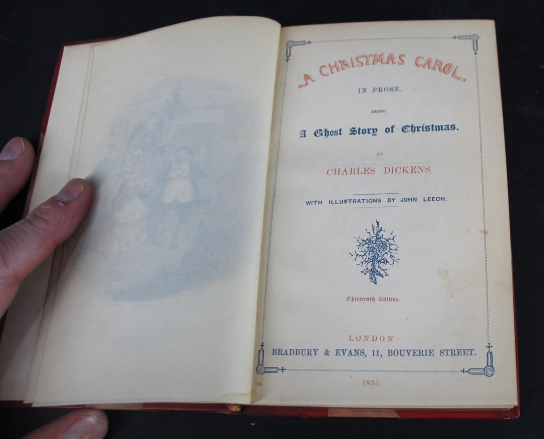 A Christmas Carol, Dickens, 13th Ed., 1855: What would a December holiday auction be without Scrooge and Tiny Tim? "A Christmas Carol, In Prose, being a ghost story of Christmas", by Charles Dickens, with illustrations by John Leech, 