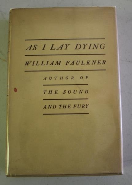 As I Lay Dying, Faulkner, William. (1 of 8)