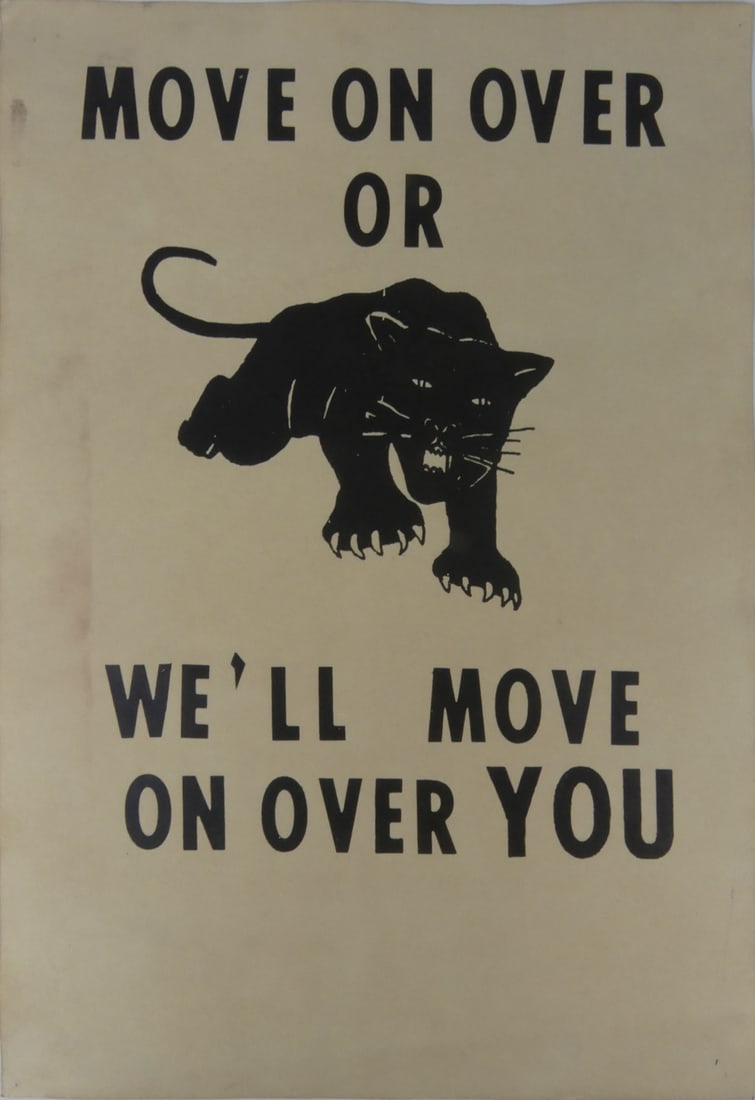 BLACK PANTHERS 'MOVE ON OVER...' POSTER: Black Panthers 'Move On Over or We'll Move On Over You' poster. Print date unknown. Measures 17 7/8" x 12".