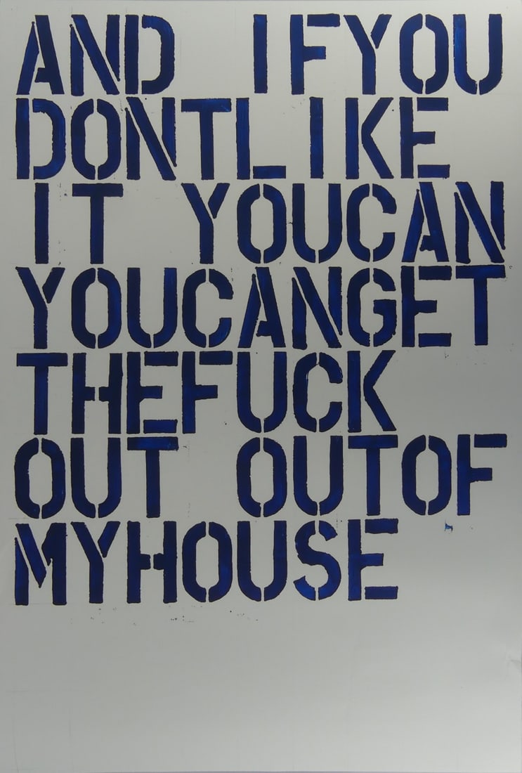 CHRISTOPHER WOOL 'GET THE FCK OUT' OFFSET LITHO: Christopher Wool color offset lithograph 'And if you don't like it you can you can get the fuck out of my house.' Sheet measures 36" x 24".