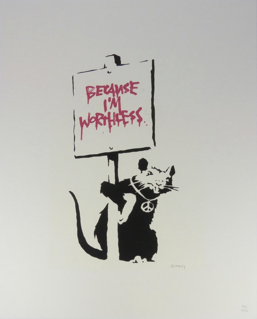 BANKSY 'BECAUSE I'M WORTHLESS' LITHOGRAPH: Banksy 'Because I'm Worthless' lithograph. Pencil signed and numbered 77/150 lower right. Holds blindstamp lower left. Sheet measures 27 5/8" x 19 5/8".