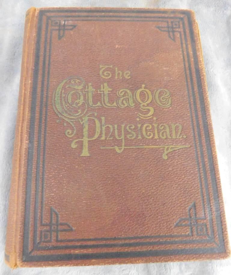 1895 "The Cottage Physician" - Binding In Rough Shape: See Photos For Condition and Details