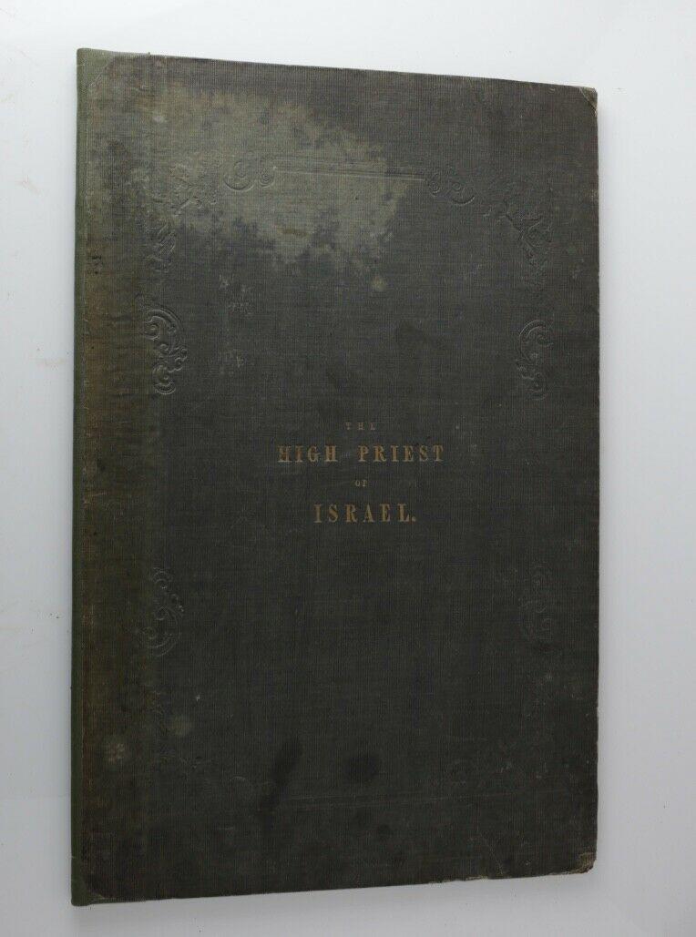 W.G. Rhind, The High Priest of Israel. 1st Edition, (1 of 6)
