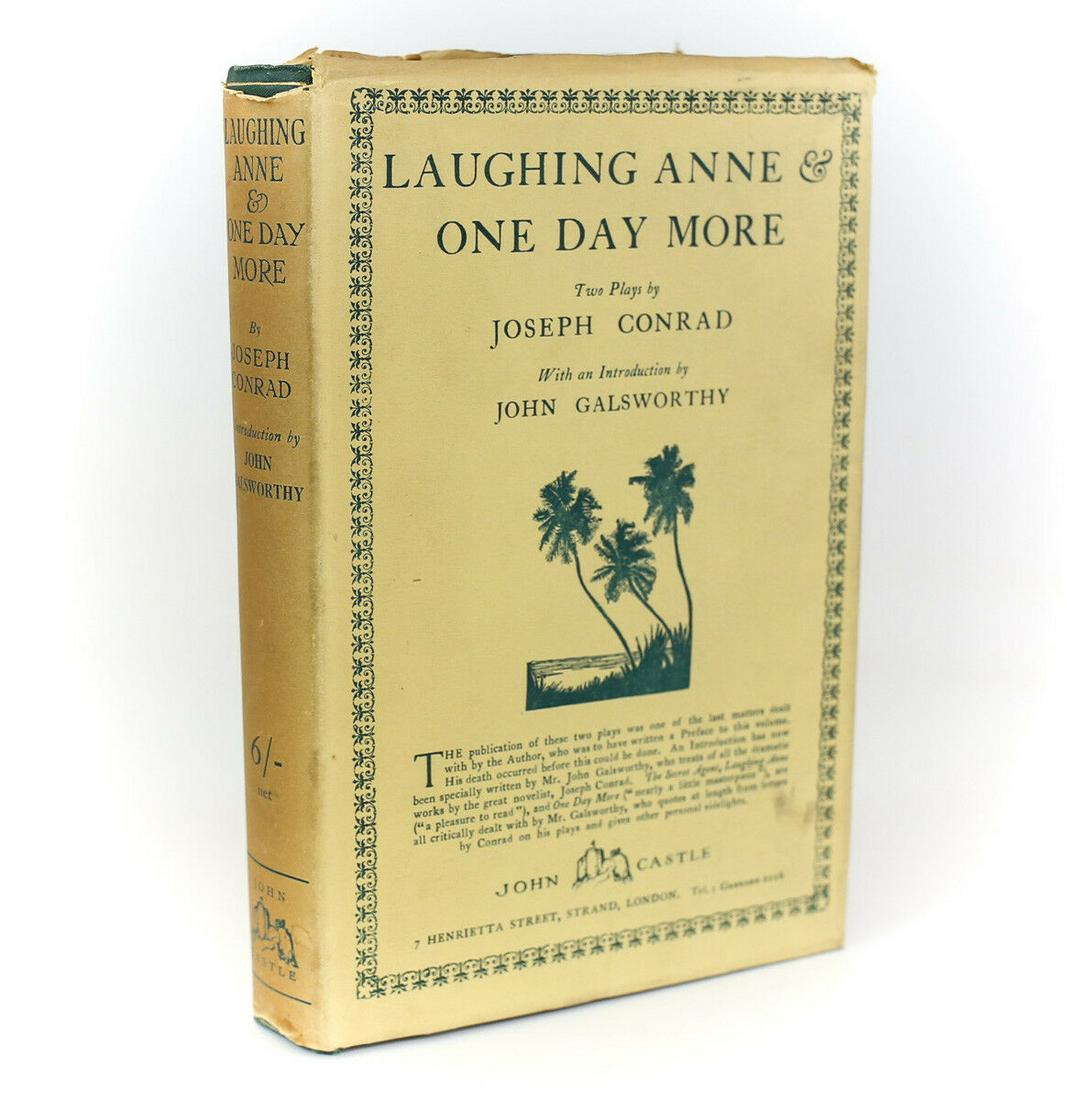 Joseph Conrad 'Laughing Anne & One Day More' John Castle, 1924 1st Ed w/ DJ (1 of 6)