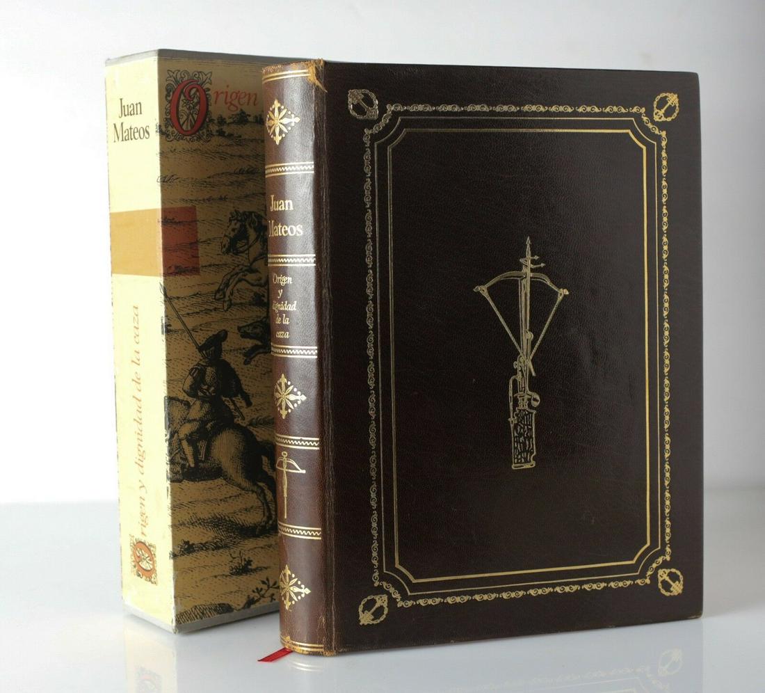 Juan Mateos, Origen Y Dignidad de la Caza, Published Madrid Taurus 1966 Ltd Ed (1 of 9)