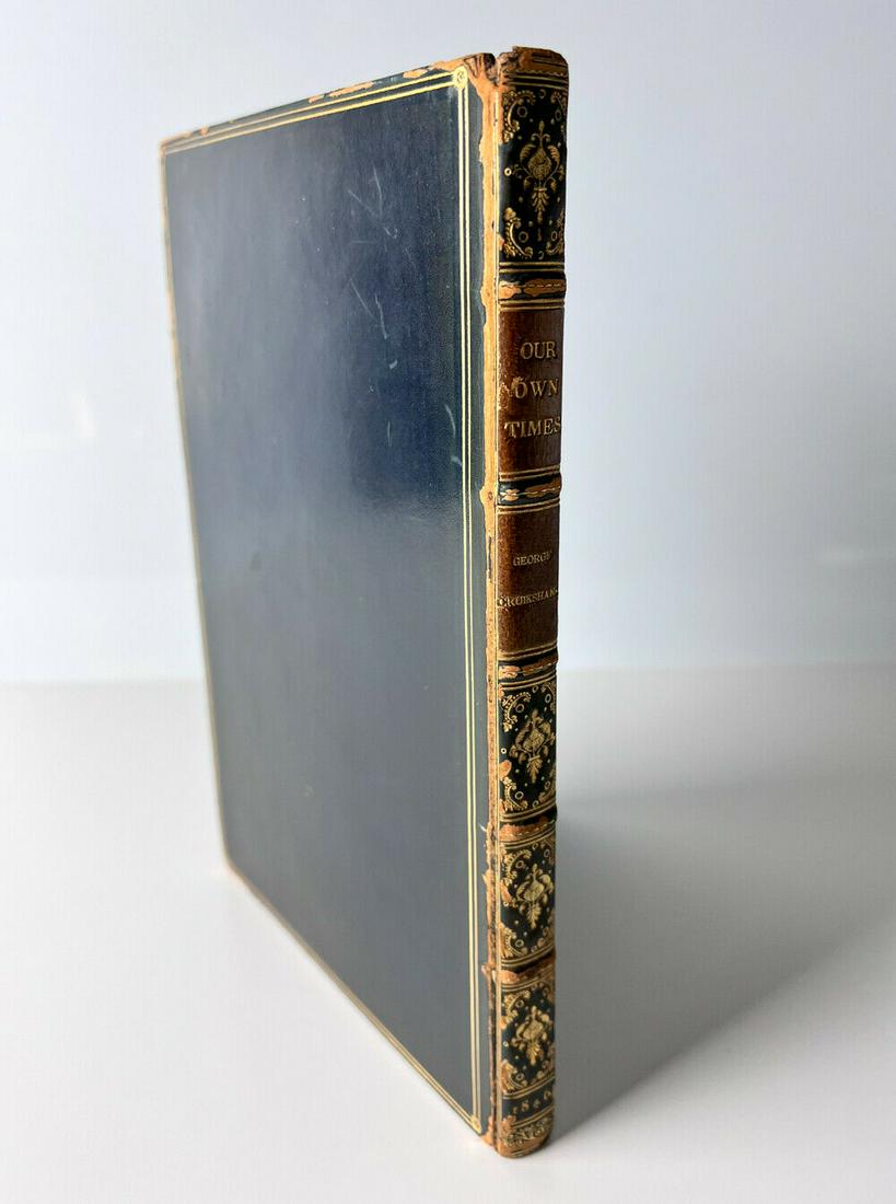 George Cruikshank, Our Own Times Published London, Bradbury & Evans 1846 (1 of 8)