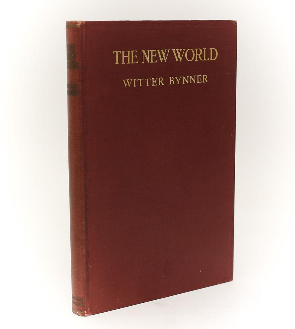 Witter Bynner 'The New World'. Mitchell Kennerley, 1916. 1st Edition Signed (1 of 1)