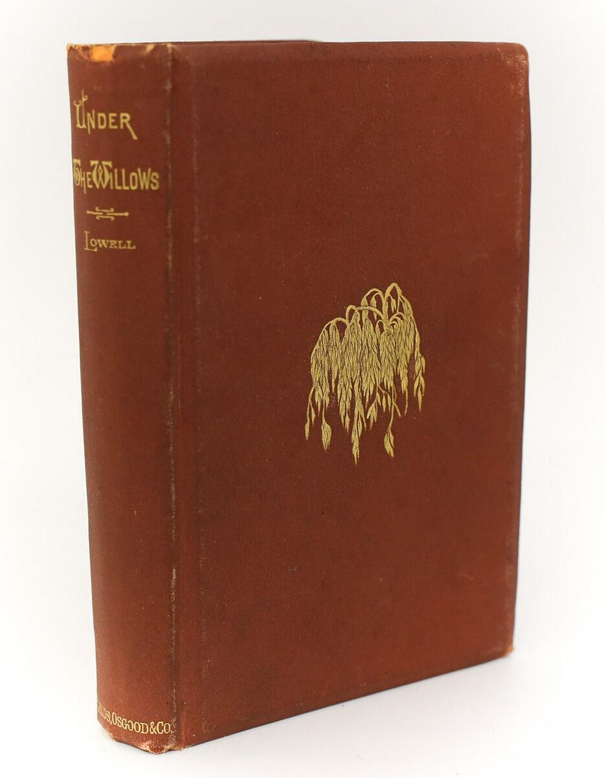 James Russell Lowell 'Under the Willows and Other Poems.â€™ 1869,  1st Edition (1 of 6)