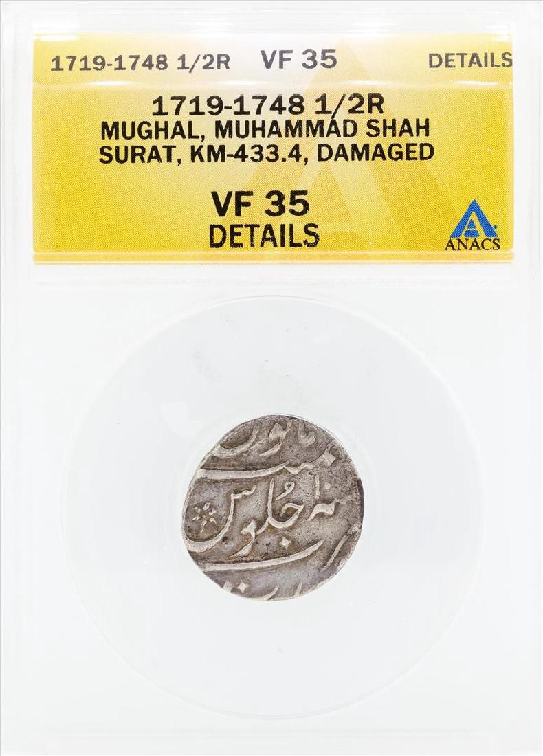 1719-1748 1/2 Rupee Mughal Muhammad Shah Surat Damaged: One 1719-1748 1/2 Rupee Mughal Muhammad Shah Surat Damaged Coin ANACS VF35 Details. ANACS Certified.