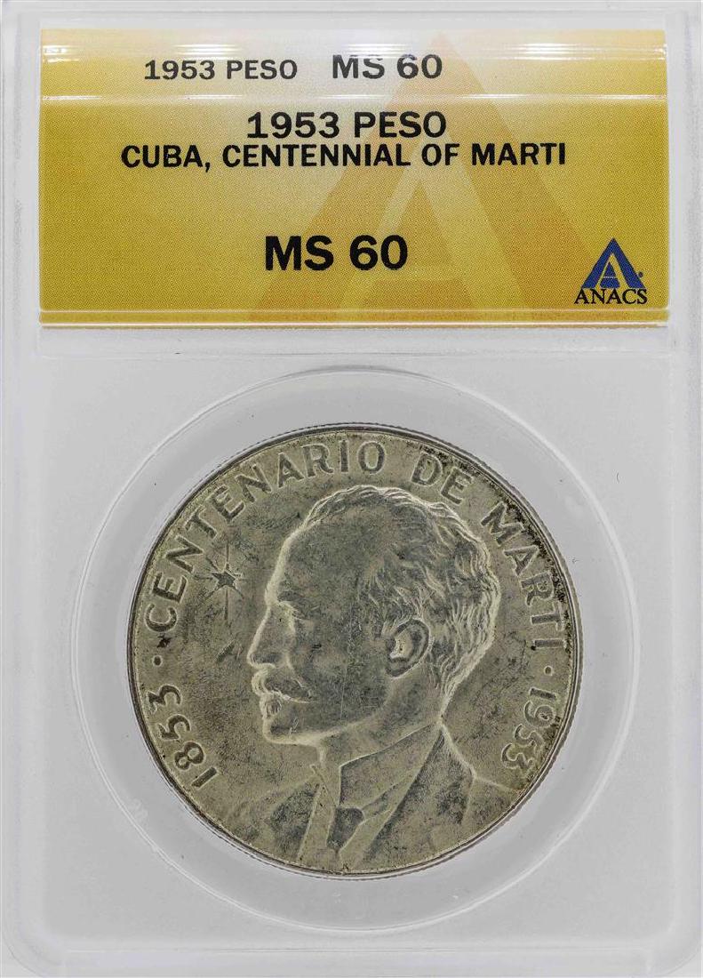 1953 Cuba Centennial of Marti Peso Coin ANACS MS60: One 1953 Cuba Centennial of Marti Peso Coin ANACS MS60. ANACS Certified.