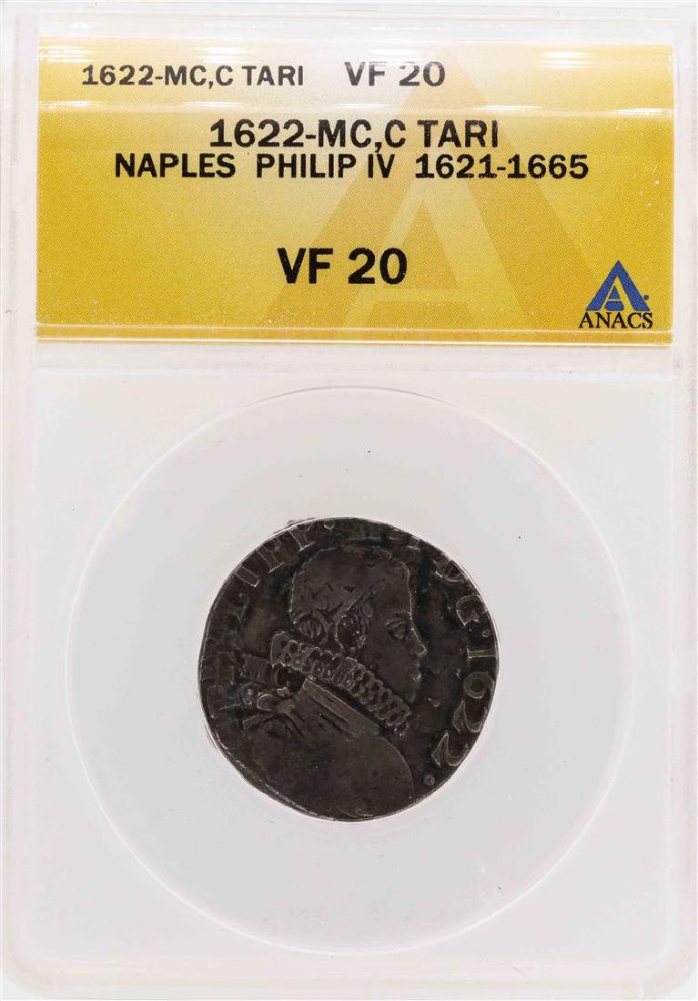 1622-MC C Tari Naples Philip IV Coin ANACS VF20: One 1622-MC C Tari Naples Philip IV Coin ANACS VF20. ANACS Certified.