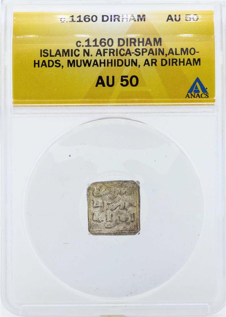 c.1160 Islamic North Africa-Spain Almohads Coin ANACS: One c.1160 Islamic North Africa-Spain Almohads Coin ANACS AU50. ANACS Certified.