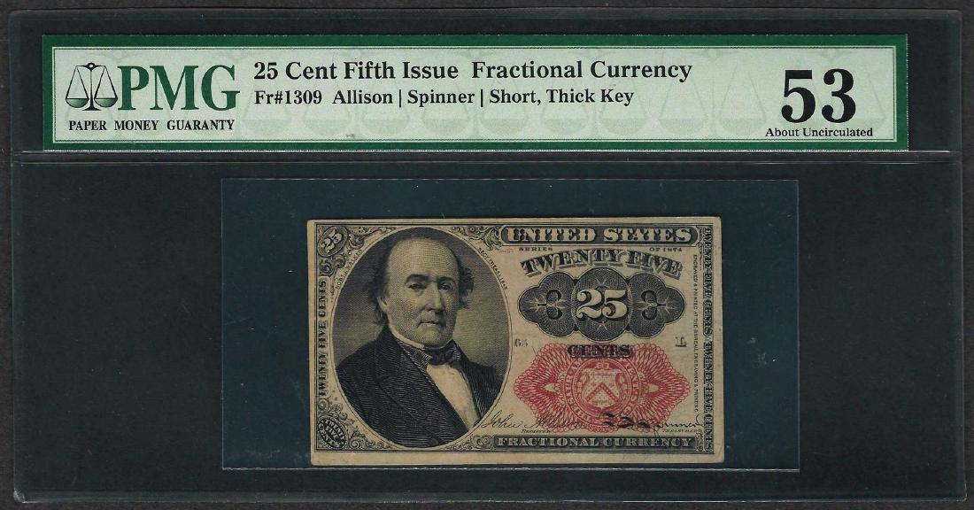 1874 25 Cent Fifth Issue Fractional Currency Note PMG: One 1874 25 Cent Fifth Issue Fractional Currency Note PMG About Uncirculated 53. PMG Certified.