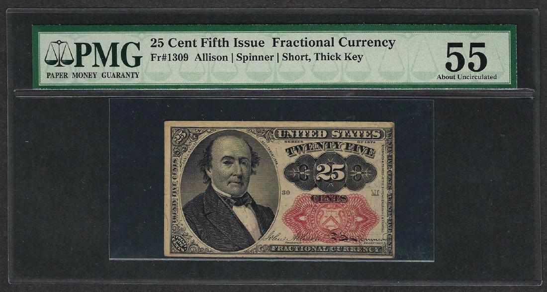 1874 25 Cent Fifth Issue Fractional Currency Note PMG: One 1874 25 Cent Fifth Issue Fractional Currency Note PMG About Uncirculated 55. PMG Certified.