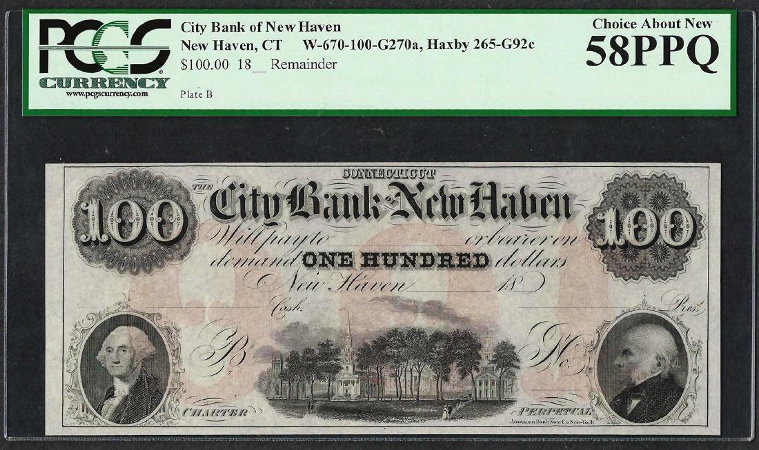 1800's $100 City Bank of New Haven Obsolete Note PCGS: One 1800's $100 City Bank of New Haven Obsolete Note PCGS Choice About New 58PPQ. PCGS Graded.