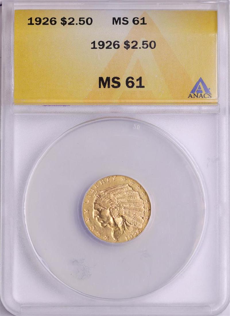 1926 $2 1/2 Indian Head Quarter Eagle Gold Coin ANACS: One 1926 $2 1/2 Indian Head Quarter Eagle Gold Coin ANACS MS61. ANACS Certified.
