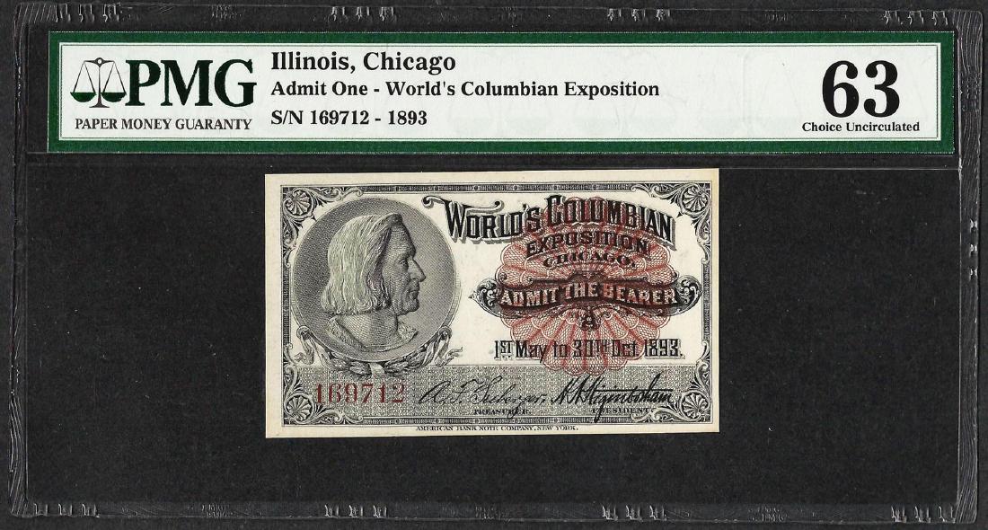 1893 World's Columbian Exposition Ticket PMG Choice: One 1893 World's Columbian Exposition Ticket PMG Choice Uncirculated 63. PMG Certified.