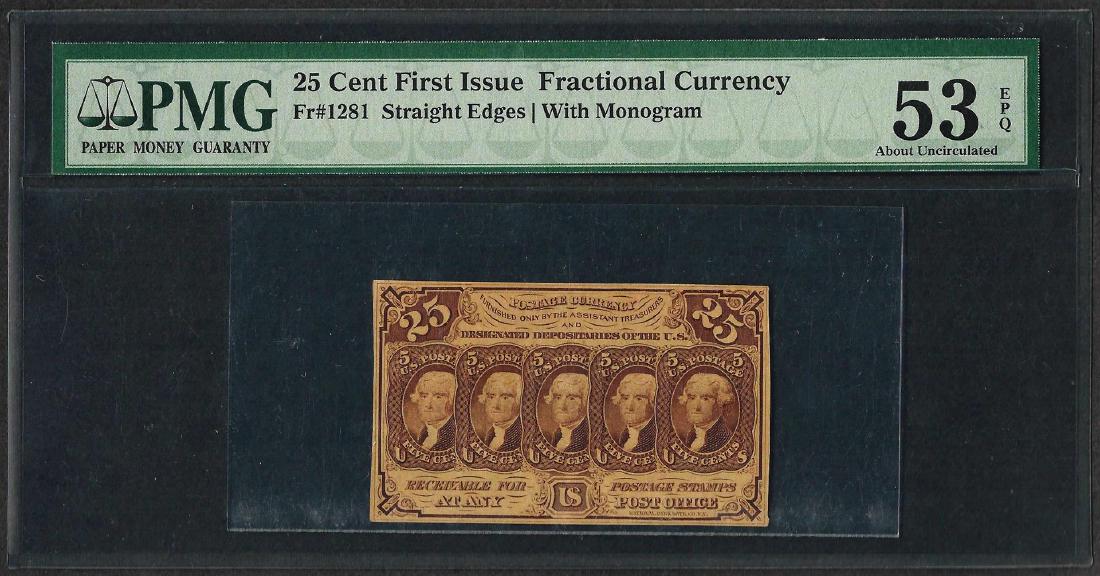 1862 25 Cent First Issue Fractional Currency Note: One 1862 25 Cent First Issue Fractional Currency Note Fr.1281 PMG About Uncirculated 53EPQ. PMG Certified.