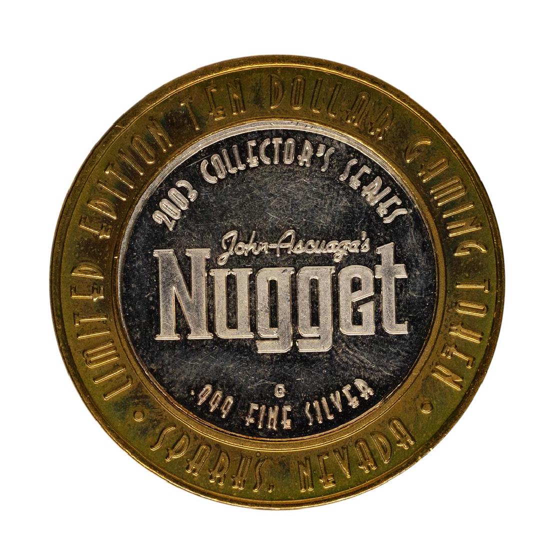 .999 Fine Silver John Ascuaga's Nugget Sparks, NV $10: One .999 Fine Silver John Ascuaga's Nugget Sparks, NV $10 Limited Edition Gaming Token.