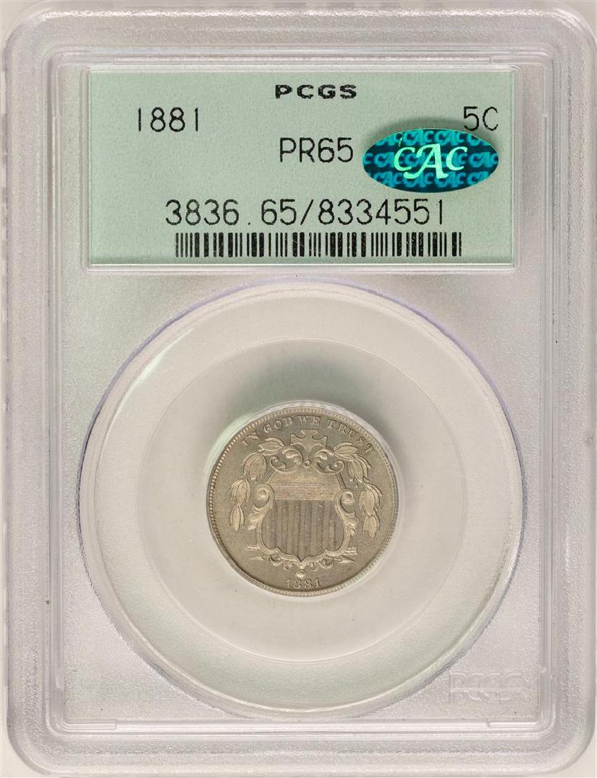 1881 Proof Shield Nickel Coin PCGS PR65 CAC Old Green: One 1881 Proof Shield Nickel Coin PCGS PR65 CAC Old Green Holder. PCGS Graded.