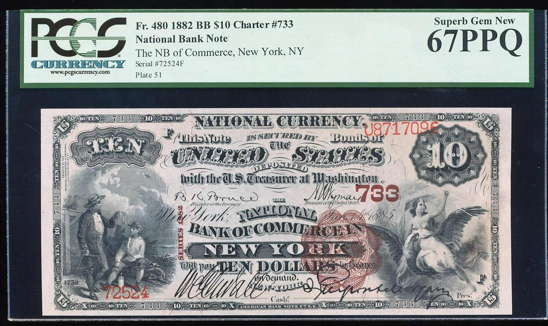 1882BB $10 NB of Commerce New York, NY CH#733 National: One 1882BB $10 NB of Commerce New York, NY CH#733 National Currency Note Fr.480 PCGS Superb Gem New 67PPQ. An evenly margined and very fresh $10 Brown Back from this famous New York bank that comes wi