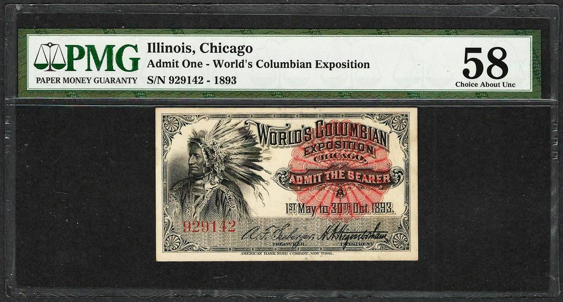 1893 World's Columbian Exposition Ticket Chief PMG: One 1893 World's Columbian Exposition Ticket Chief PMG Choice About Uncirculated 58EPQ.