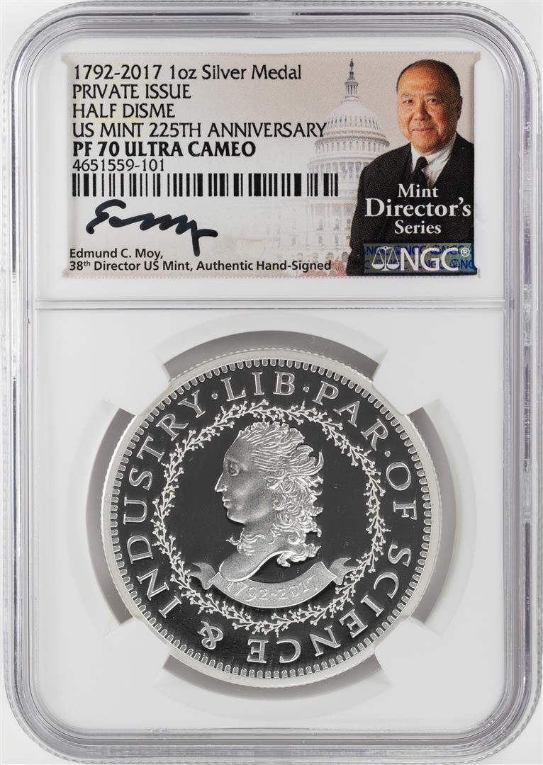 1792-2017 Half Disme 1 oz. Silver Medal NGC PF70: One 1792-2017 Half Disme 1 oz. Silver Medal NGC PF70 W/Edmund C. Moy Signature. NGC Certified.