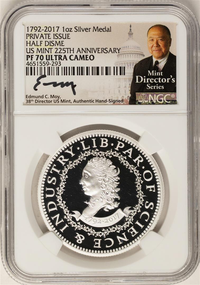 1792-2017 Half Disme 1 oz. Silver Medal NGC PF70: One 1792-2017 Half Disme 1 oz. Silver Medal NGC PF70 W/Edmund C. Moy Signature. NGC Certified.