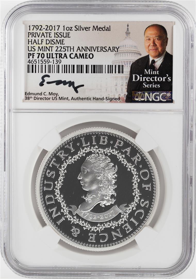 1792-2017 Half Disme 1 oz. Silver Medal NGC PF70: One 1792-2017 Half Disme 1 oz. Silver Medal NGC PF70 W/Edmund C. Moy Signature. NGC Certified.