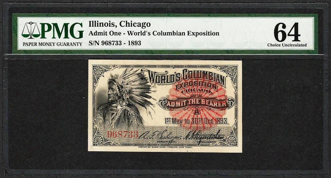 1893 World's Columbian Exposition Ticket Indian Chief: One 1893 World's Columbian Exposition Ticket Indian Chief PMG Choice Uncirculated 64. PMG Certified.