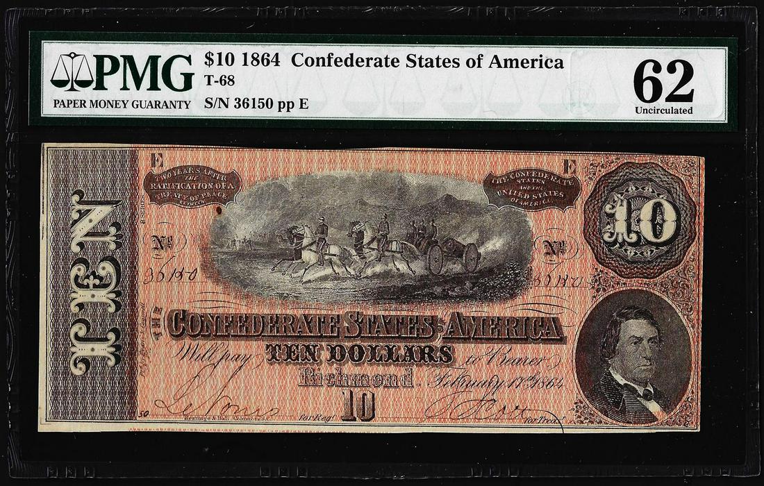 1864 $10 Confederate States of America Note T-68 PMG: One 1864 $10 Confederate States of America Note T-68 PMG Uncirculated 62. PMG Certified.