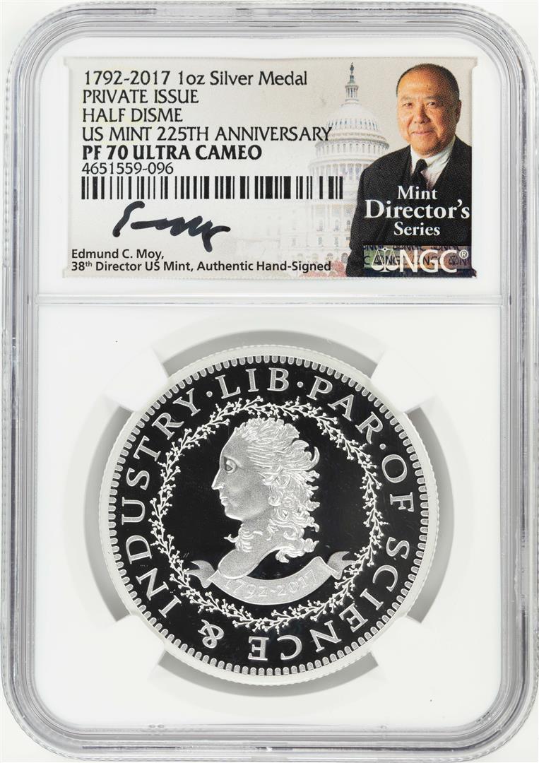 1792-2017 Half Disme 1 oz. Silver Medal NGC PF70: One 1792-2017 Half Disme 1 oz. Silver Medal NGC PF70 W/Edmund C. Moy Signature. NGC Certified.