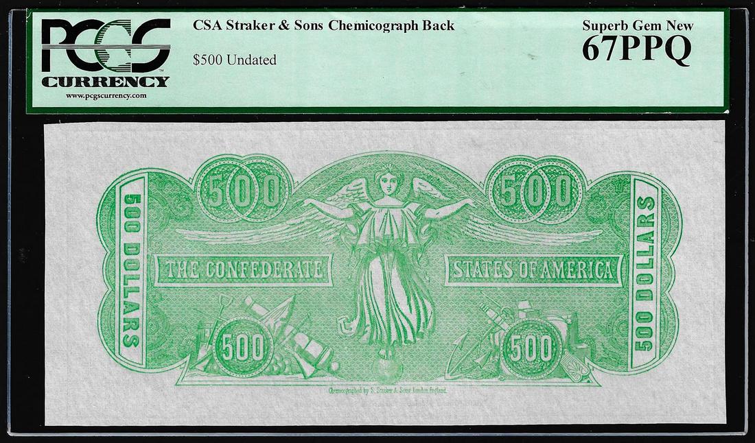 $500 Chemicograph Back Confederate Currency Note PCGS: One $500 Chemicograph Back Confederate Currency Note PCGS Superb Gem New 67PPQ. PCGS Graded.
