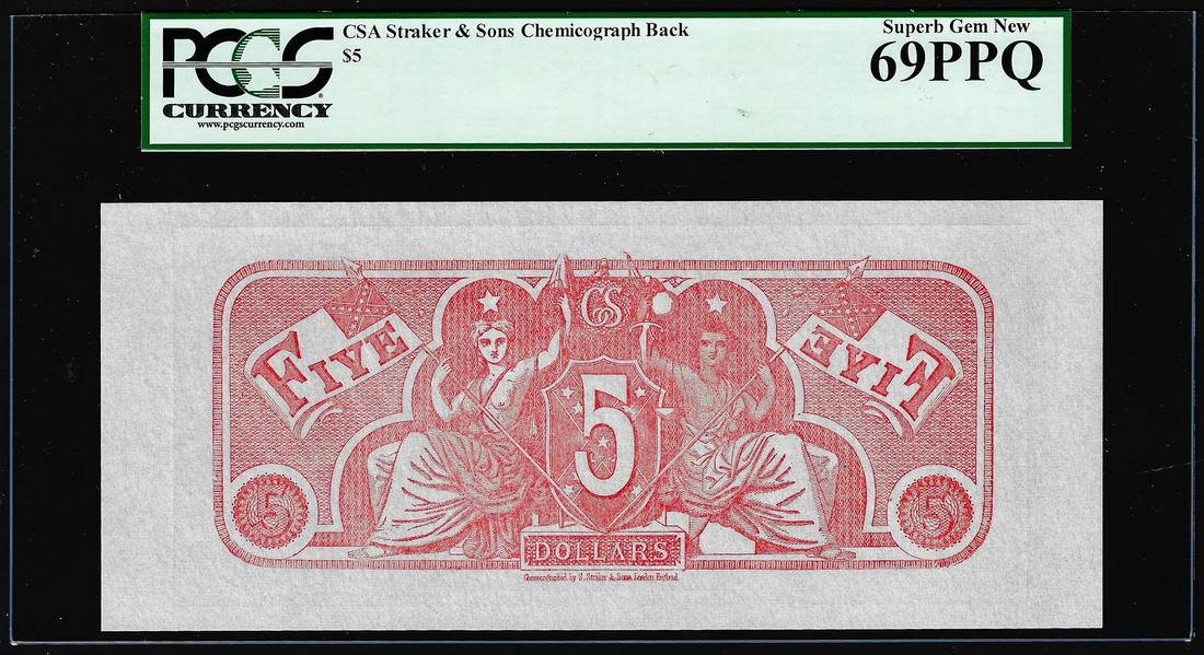 $5 Chemicograph Back Confederate Currency Note PCGS: One $5 Chemicograph Back Confederate Currency Note PCGS Superb Gem New 69PPQ. PCGS Graded.