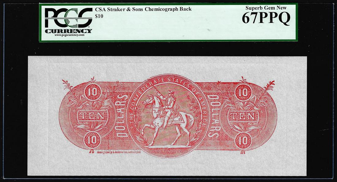 $10 Chemicograph Back Confederate Currency Note PCGS: One $10 Chemicograph Back Confederate Currency Note PCGS Superb Gem New 67PPQ. PCGS Graded.