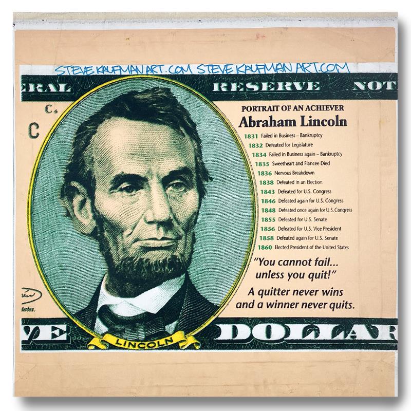 Steve Kaufman "Abraham Lincoln, Portrait Of An: "Abraham Lincoln, Portrait of an Achiever " is a limited edition hand pulled silkscreen mixed media on canvas by Andy Warhol protege Steve Kaufman (1960-2010). This piece is numbered and AP 3/50 and h