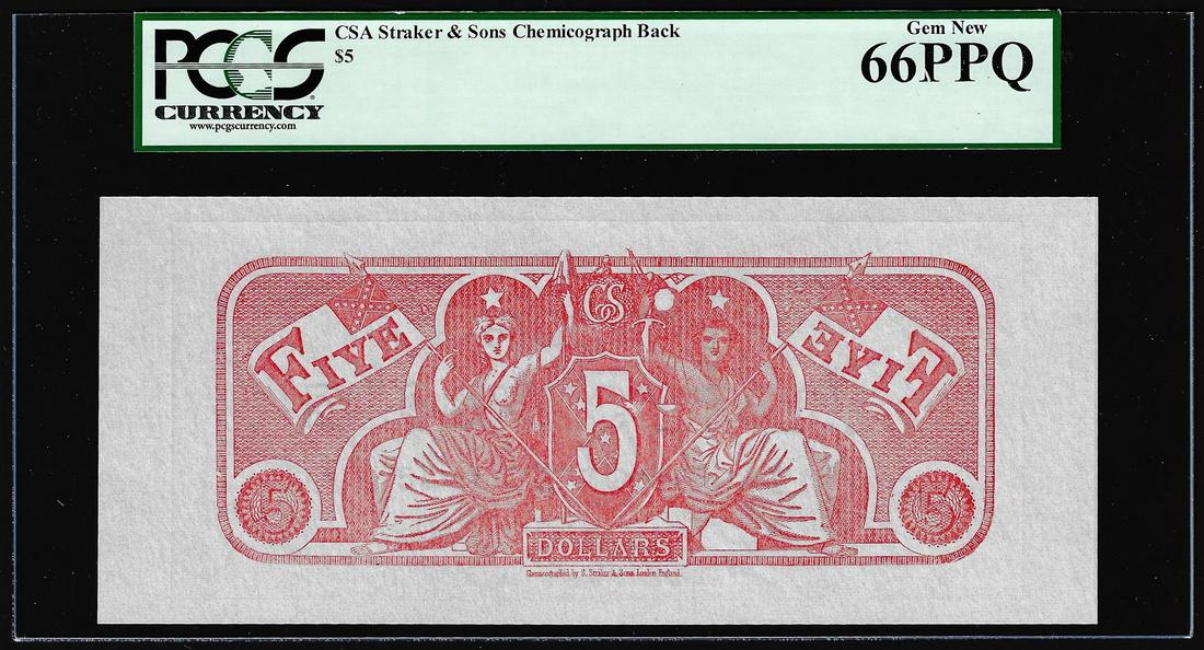 $5 Chemicograph Back Confederate Currency Note PCGS Gem: One $5 Chemicograph Back Confederate Currency Note PCGS Gem New 66PPQ. PCGS Graded.
