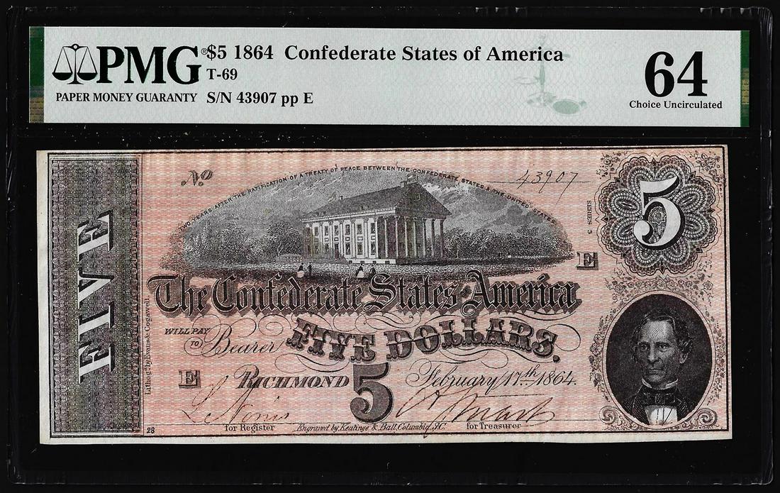 1864 $5 Confederate States of America Note T-69 PMG: One 1864 $5 Confederate States of America Note T-69 PMG Choice Uncirculated 64. PMG Certified.