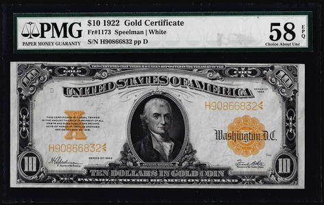 1922 $10 Gold Certificate Note Fr.1173 PMG Choice About Uncirculated 58EPQ