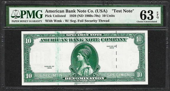 1929 10 Unit American Bank Note Co. "Test Note" PMG Choice Uncirculated 63EPQ: One 1929 10 Unit American Bank Note Co. "Test Note" PMG Choice Uncirculated 63EPQ. PMG Certified.